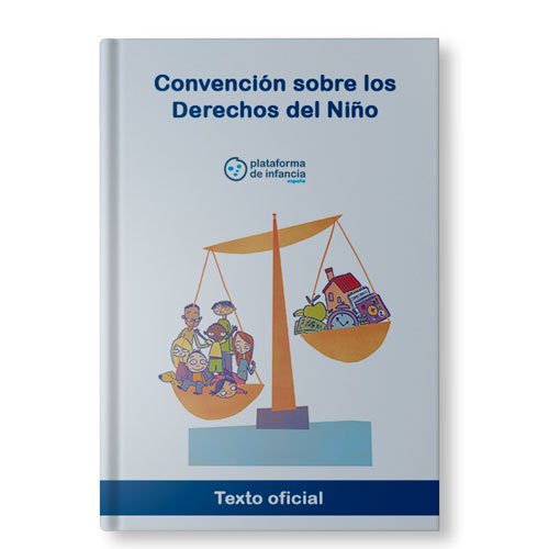 Convención sobre los derechos del niño. Texto oficial Portada Convención sobre los derechos del niño. Texto oficial