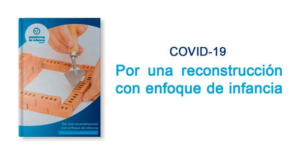 covid19-Recomendaciones para una desescalada que respete los derechos de la infancia COVID-19 | Recomendaciones para una reconstrucción con enfoque de infancia