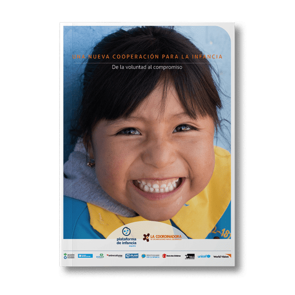 Una nueva cooperación para la infancia: de la voluntad al compromiso Una nueva cooperación para la infancia: de la voluntad al compromiso