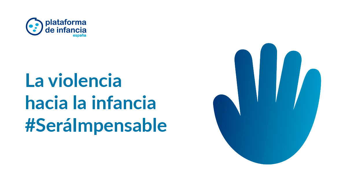 La violencia contra la infancia #SeráImpensable